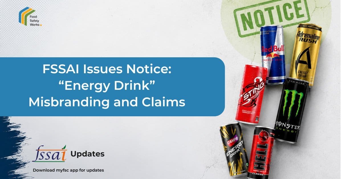 FSSAI Energy Drink Notice: Understanding the Misbranding and Claims Issue
