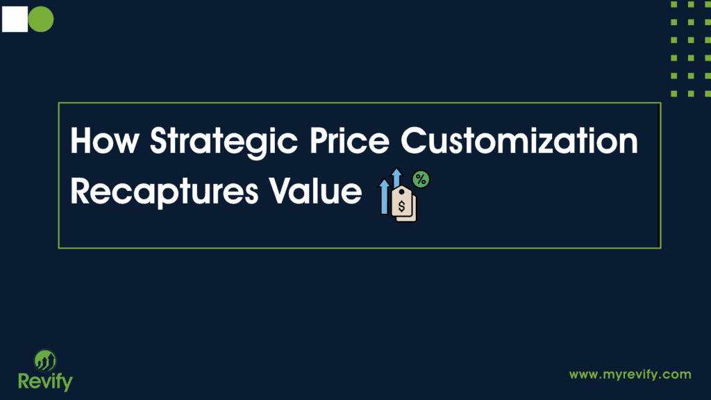 How Strategic Price Customization Recaptures Value 1 Revify analytics dashboard showing strategic price customization insights.
