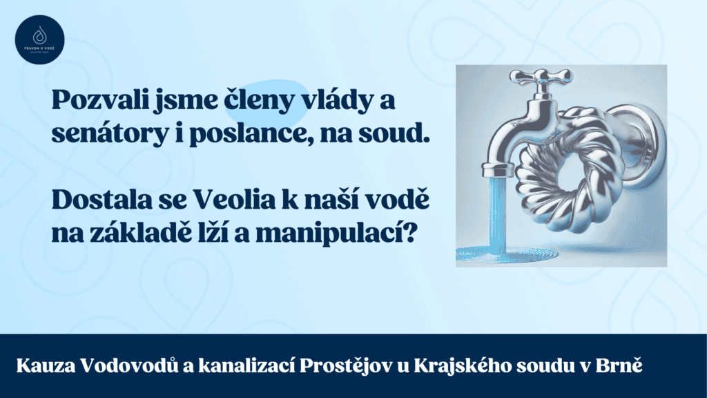 Pravda o vodě u soudu v Brně: Zveme na něj senátory, poslance a členy vlády.