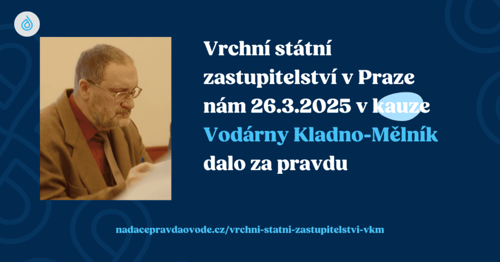 Vrchní státní zastupitelství má na protiprávní stav ve  Vodárně Kladno stejný názor jako my