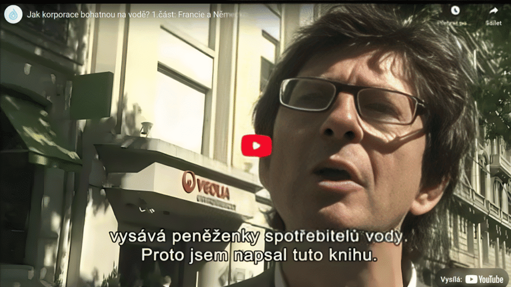 VIDEO 1. díl filmu Jak korporace bohatnou na vodě – Veolia, Suez a korupce i manipulace