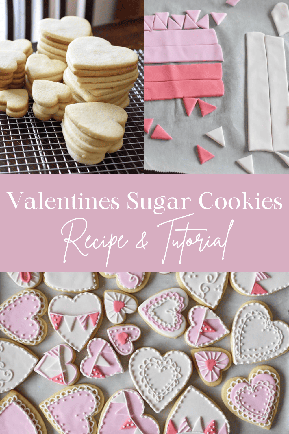 3 images; undecorated heart shaped sugar cookies, fondant icing cut into triangles, and heart cookies decorated with fondant icing
