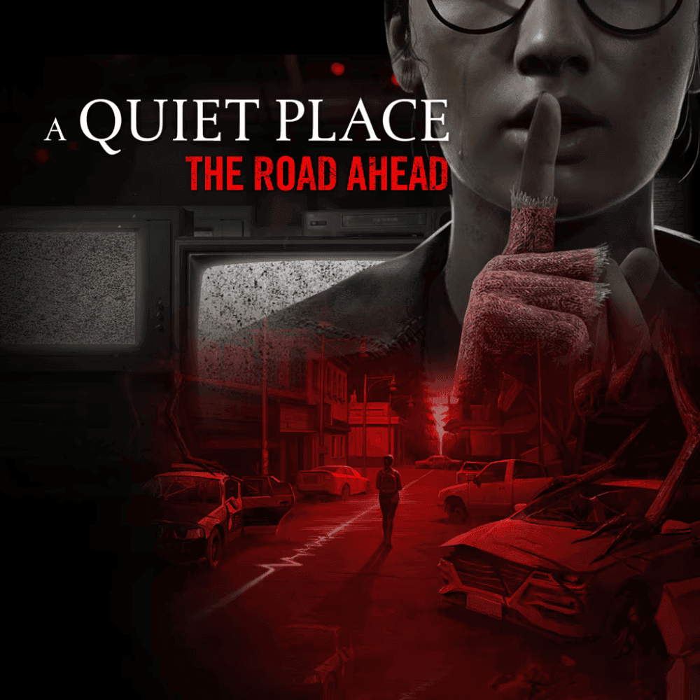 A Quiet Place: The Road Ahead PC/Steam