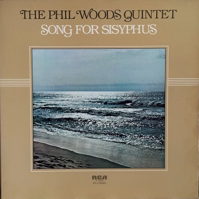 The Phil Woods Quintet ‎– Song For Sisyphus