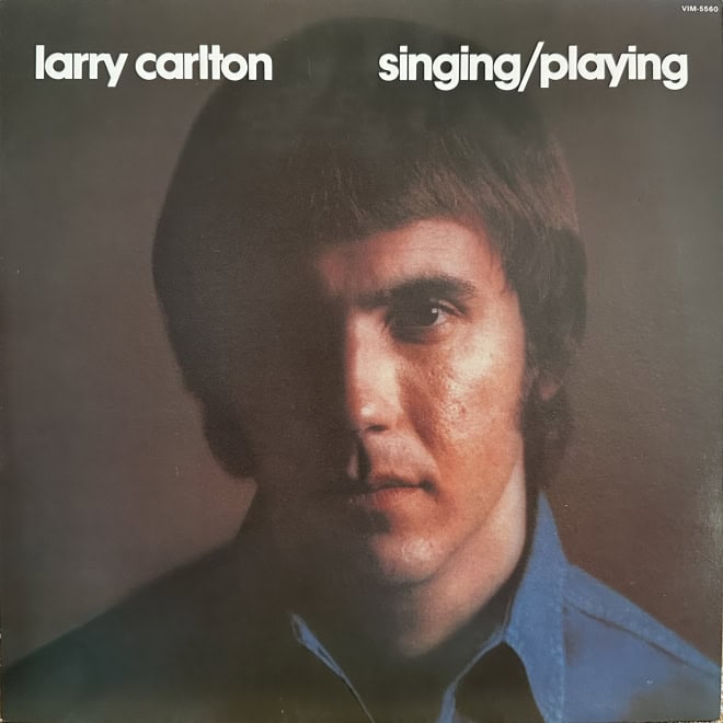 Larry Carlton - Singing / Playing