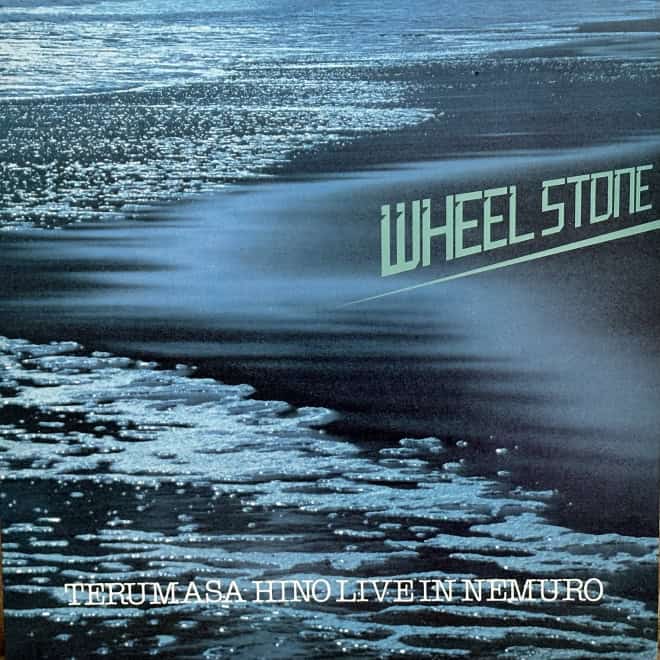 Terumasa Hino ‎– Wheel Stone - Live In Nemuro