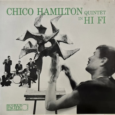 The Chico Hamilton Quintet ‎– Chico Hamilton Quintet In Hi-Fi