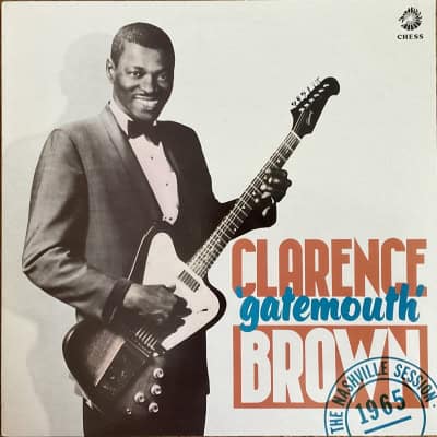 Clarence 'Gatemouth' Brown – The Nashville Session - 1965