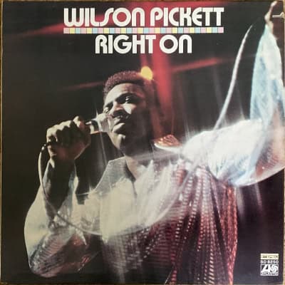 Wilson Pickett - Right On