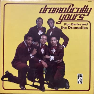 Ron Banks And The Dramatics - Dramatically Yours