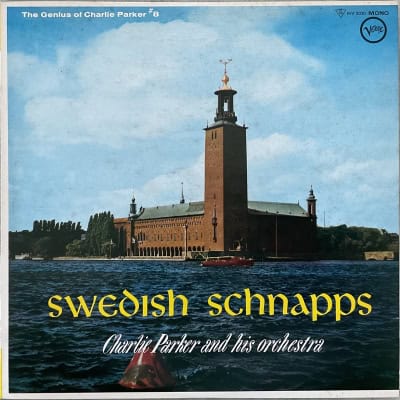 Charlie Parker And His Orchestra ‎– Swedish Schnapps