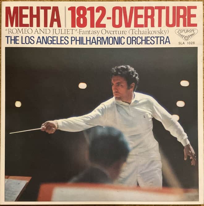 Tchaikovsky / Zubin Mehta, Los Angeles Philharmonic – 1812 - Overture / "Romeo And Juliet" - Fantasy Overture