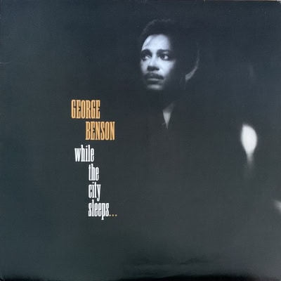 George Benson ‎– While The City Sleeps...