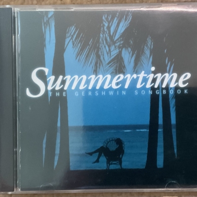 Summertime , The Gershwin Songbook