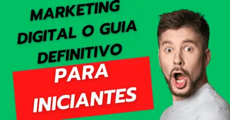 Como Começar no Marketing Digital O Guia Definitivo para Iniciantes:2025