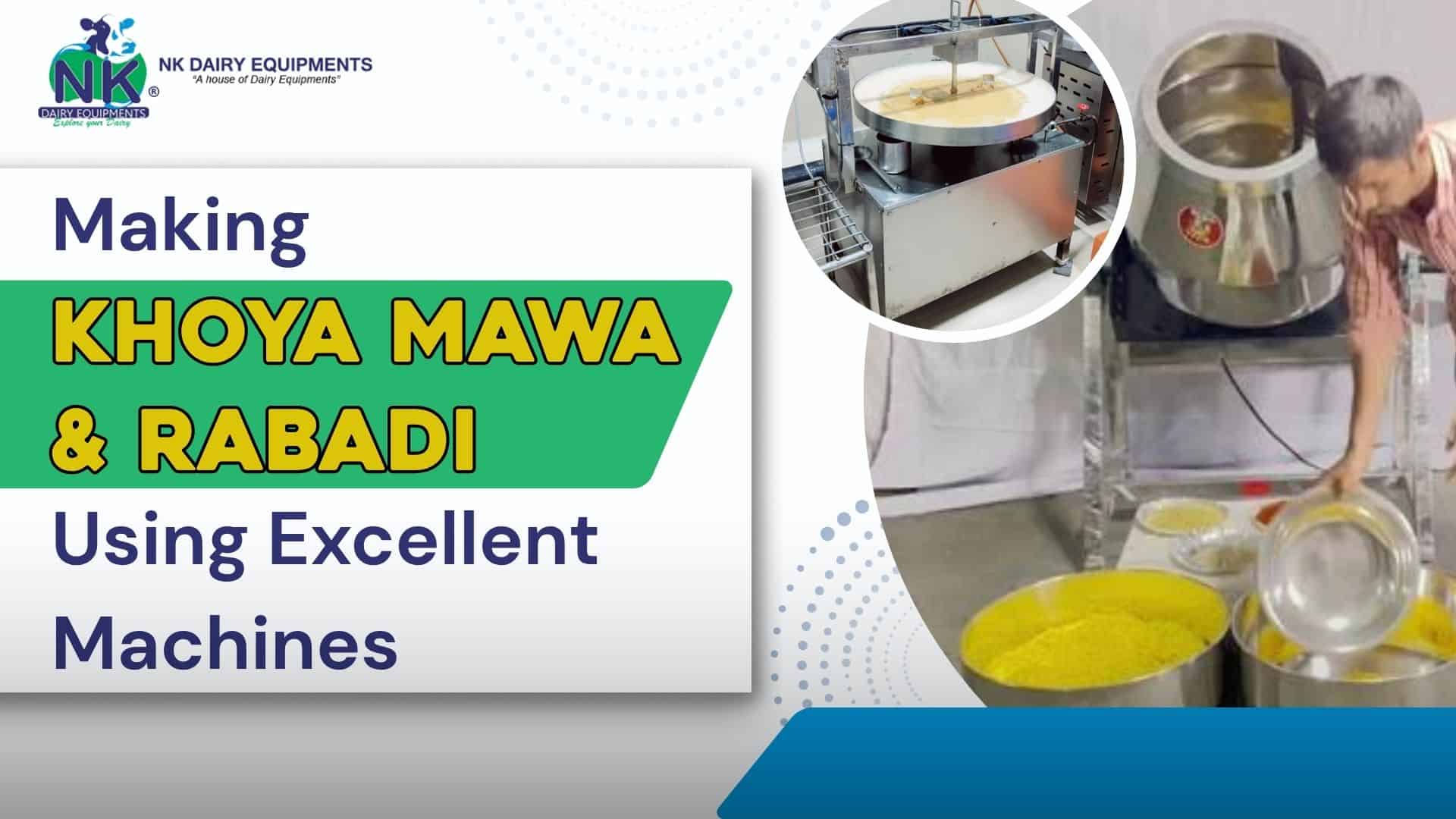 Khoya mawa and rabadi making machines at NK Dairy Equipments, dairy processing equipment for khoya and rabadi production.