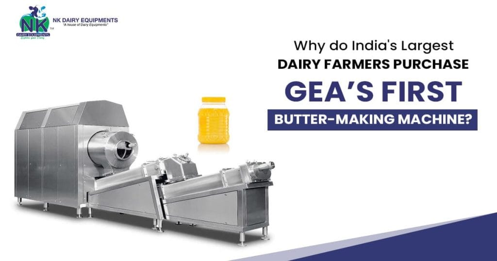 Dairy butter-making machine, stainless steel dairy equipment, GEA butter machine for dairy farms, India dairy farmer equipment, NK Dairy Machines.