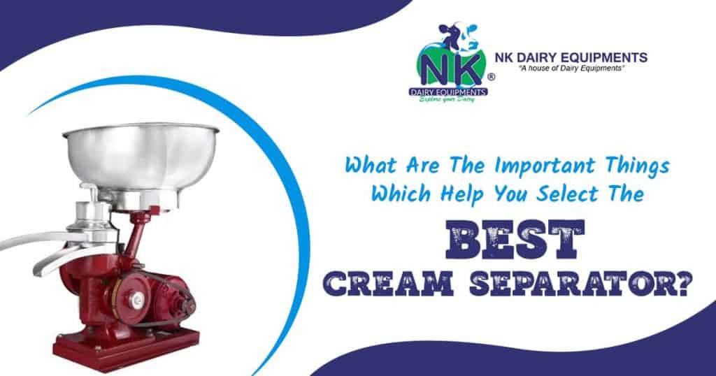 Cream separator for dairy farms, reliable milk cream separation equipment by NK Dairy Equipments.