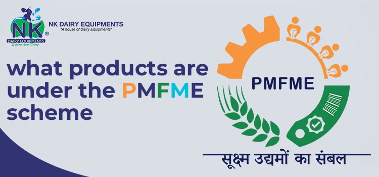 NK Dairy Equipments logo and PMFME scheme graphic promoting dairy products and equipment.