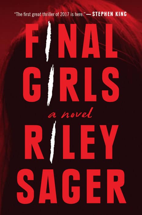 Dark novel cover for "Final Girls" by Riley Sager, featuring bold red and black colors with striking white text, emphasizing thriller themes and suspense.