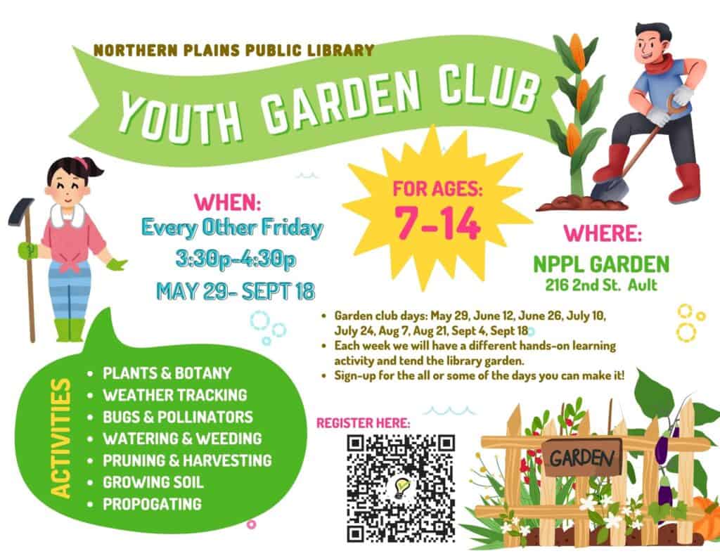 A colorful flyer for the Northern Plains Public Library Youth Garden Club, promoting activities like planting, watering, and gardening for children aged 7-14, with event dates and registration info.