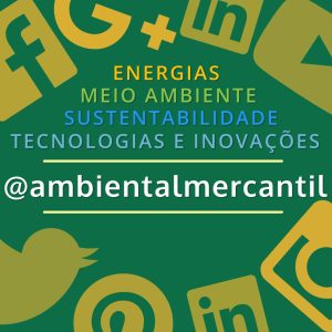 Ambiental Mercantil | O canal mais ambiental do Brasil
