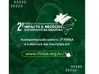 Sustentabilidade na Amazônia, inovação em negócios verdes, investimentos ambientais na região amazônica, evento sobre impacto ambiental e negócios sustentáveis na Amazônia, inscrições abertas para FIINSA.