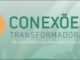 Conexões Transformadoras, inclusão produtiva e geração de renda no setor ambiental.
