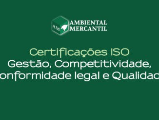 Certificações ISO ambientais, gestão, legalidade e qualidade em destaque no site Ambiental Mercantil.