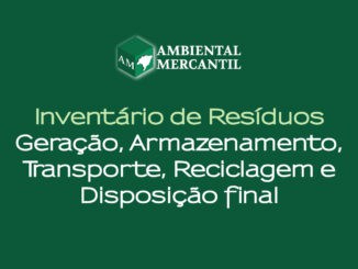 Inventário de resíduos ambientais, gestão de resíduos sólidos, geração, armazenamento, transporte, reciclagem e disposição final de resíduos ambientais.