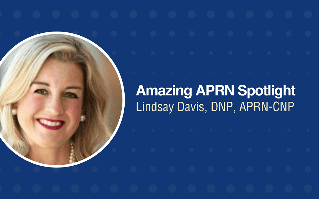 Amazing APRN Spotlight: Lindsay Davis, DNP, APRN-CNP