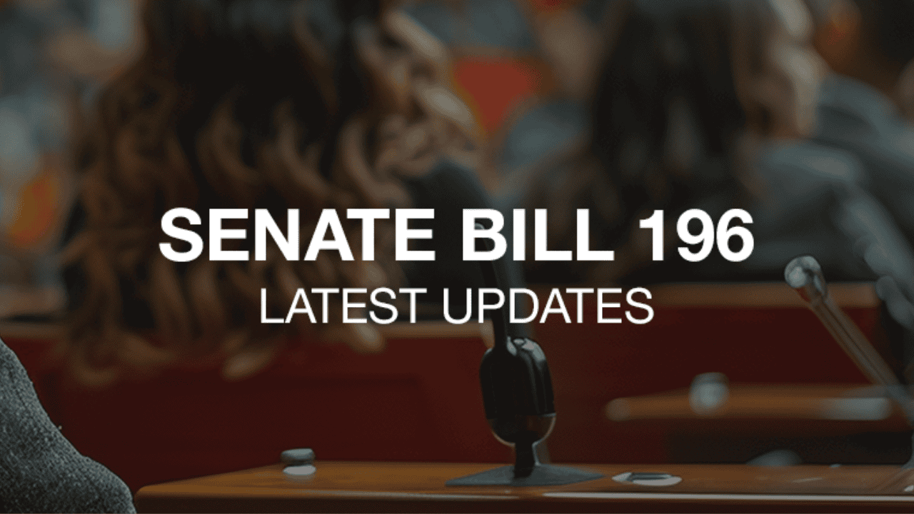 SENATE BILL 196 LATEST UPDATES