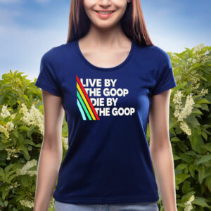 Arc Raiders Live By The Goop Die By The Goop Shirt