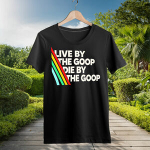 Arc Raiders Live By The Goop Die By The Goop Shirt