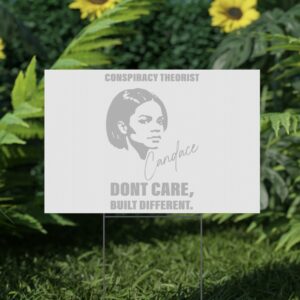 Candace CONSPIRACY THEORIST STANDACE Built Different Yard Sign USA