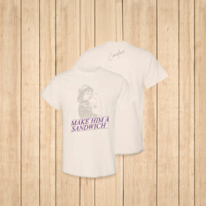 Candace Owens Make Him A Sandwich T-Shirt