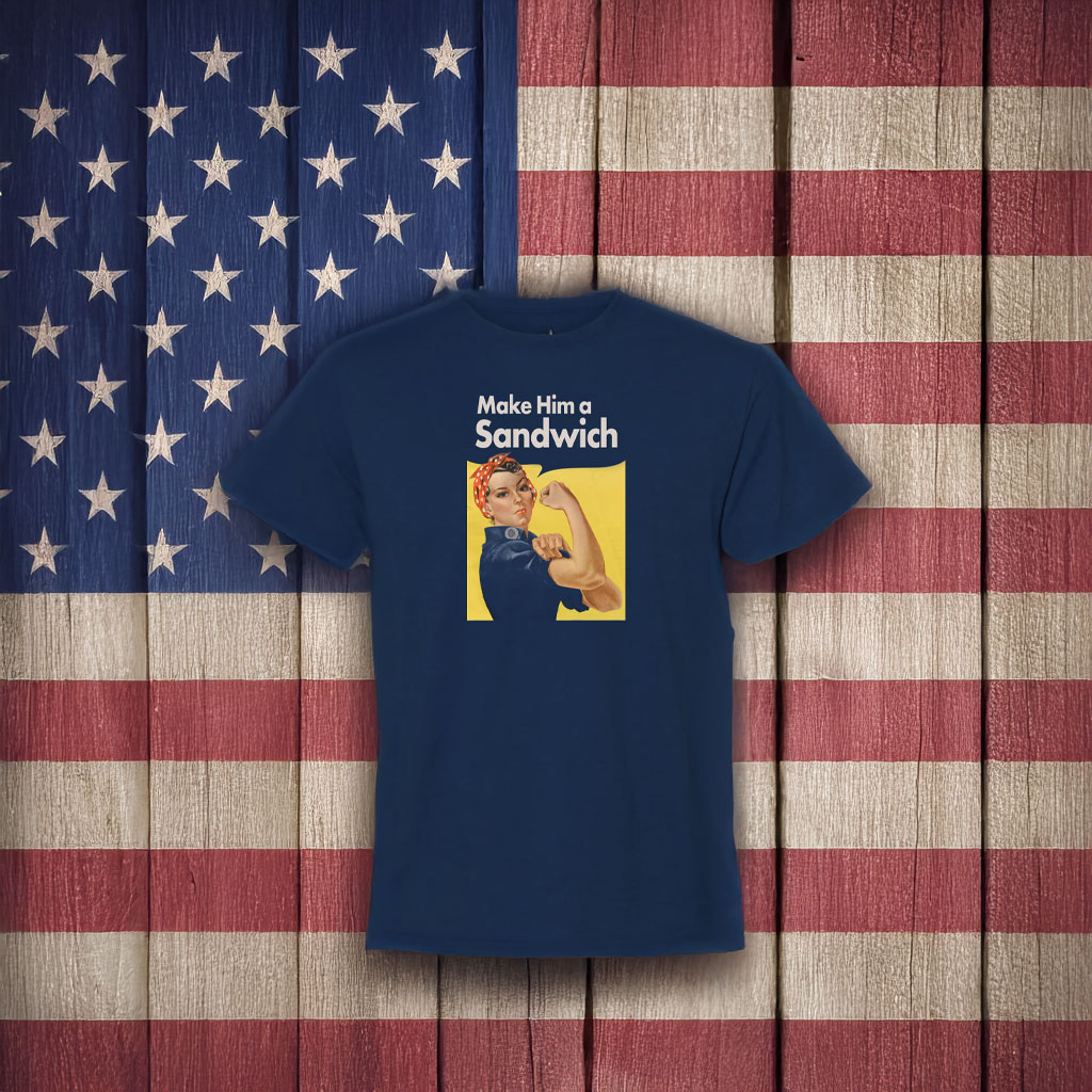 Make Him A Sandwich Propaganda T-Shirt