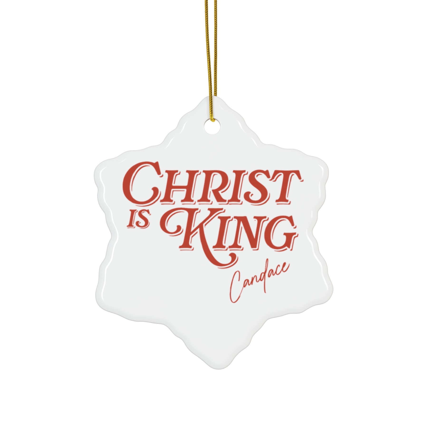 Candace Christ Is King Ceramic Ornament