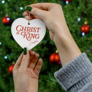 Candace Christ Is King Ceramic Ornament