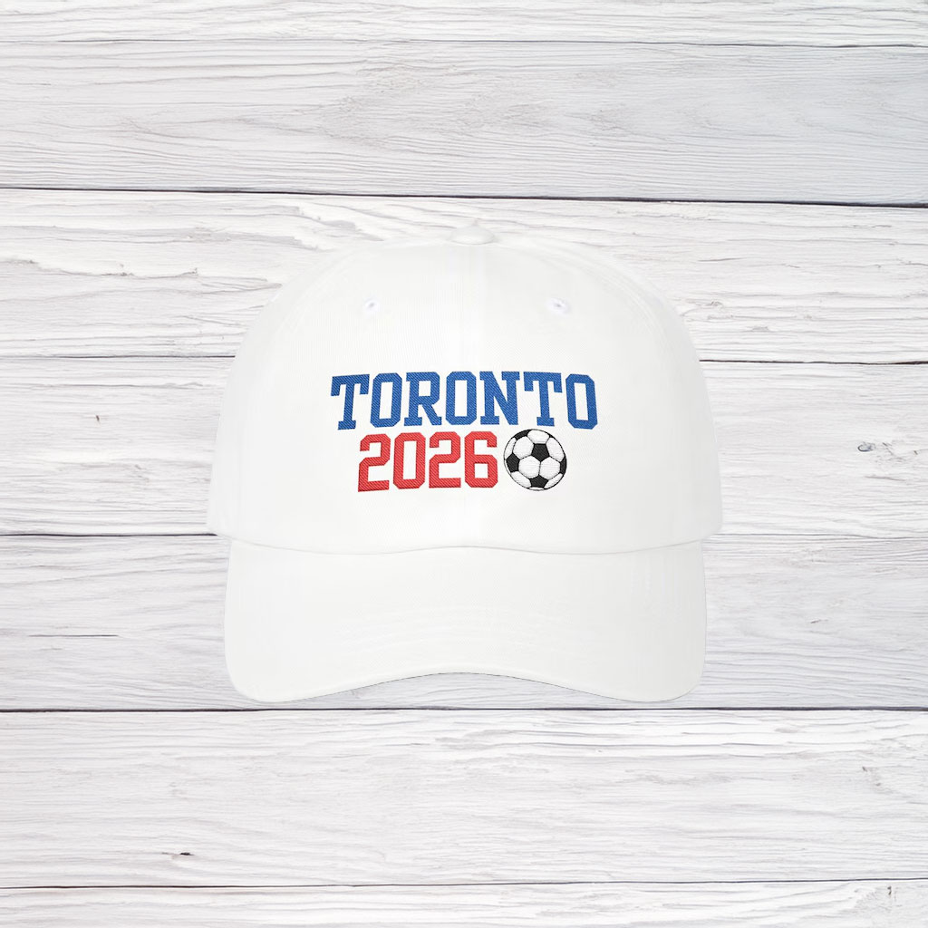 Embroidered Toronto 2026 Soccer Dad Hat