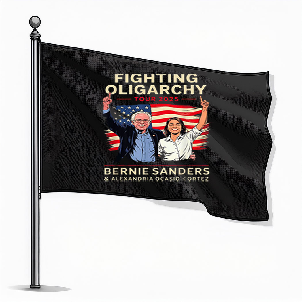 Bernie Sanders AOC Fighting Oligarchy Anti Trump US Flag 2025 Flag