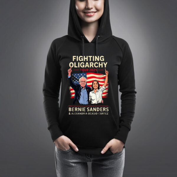 Bernie Sanders AOC Fighting Oligarchy Anti Trump US Flag 2025 Hoodie Shirt