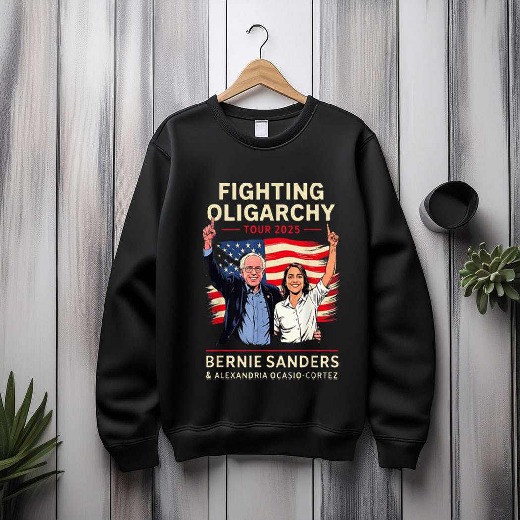 Bernie Sanders AOC Fighting Oligarchy Anti Trump US Flag 2025 Sweatshirt