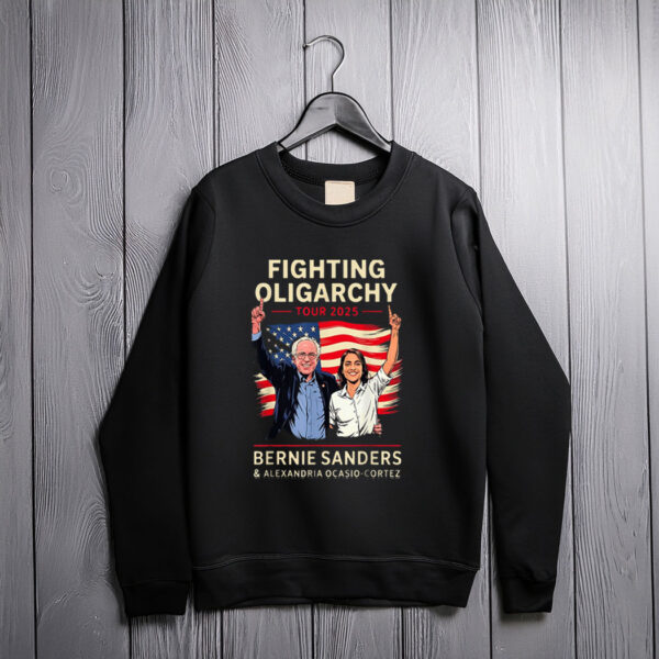 Bernie Sanders AOC Fighting Oligarchy Anti Trump US Flag 2025 Sweatshirt