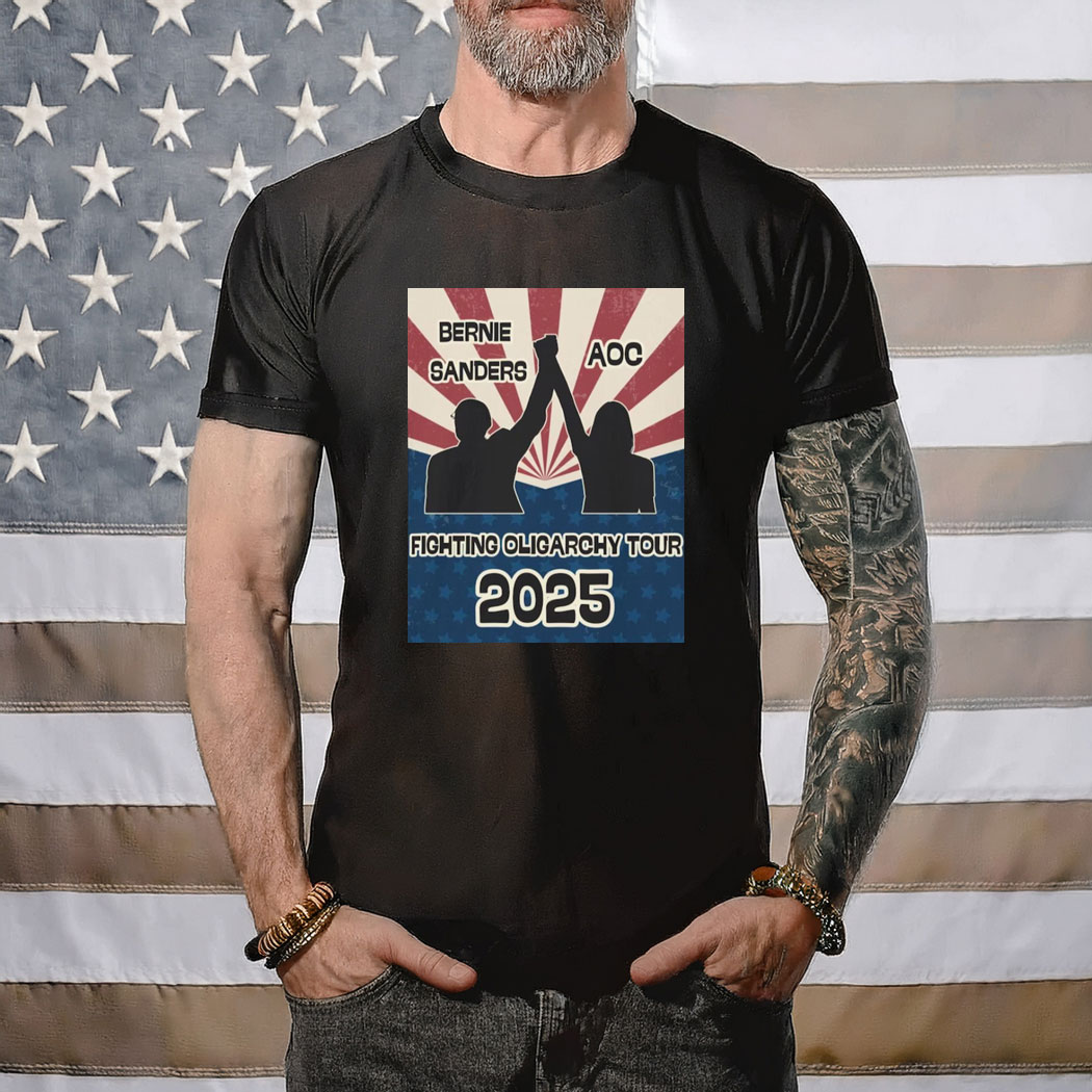 Bernie Sanders AOC Fighting Oligarchy Tour Activist Shirt