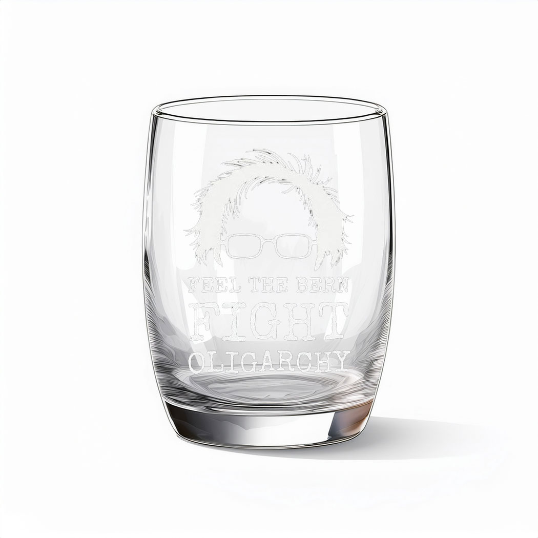 Bernie Sanders Feel The Bern Fight Oligarchy Political Glass