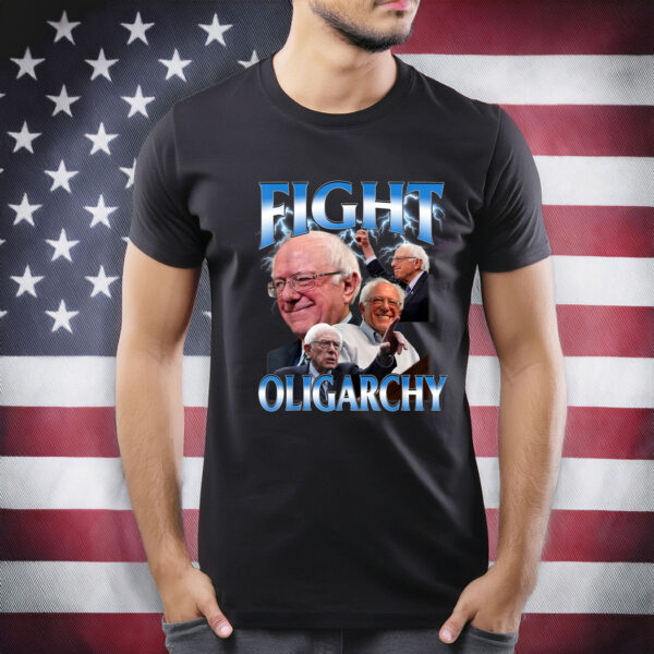 Bernie Sanders - Fight Oligarchy T-Shirt