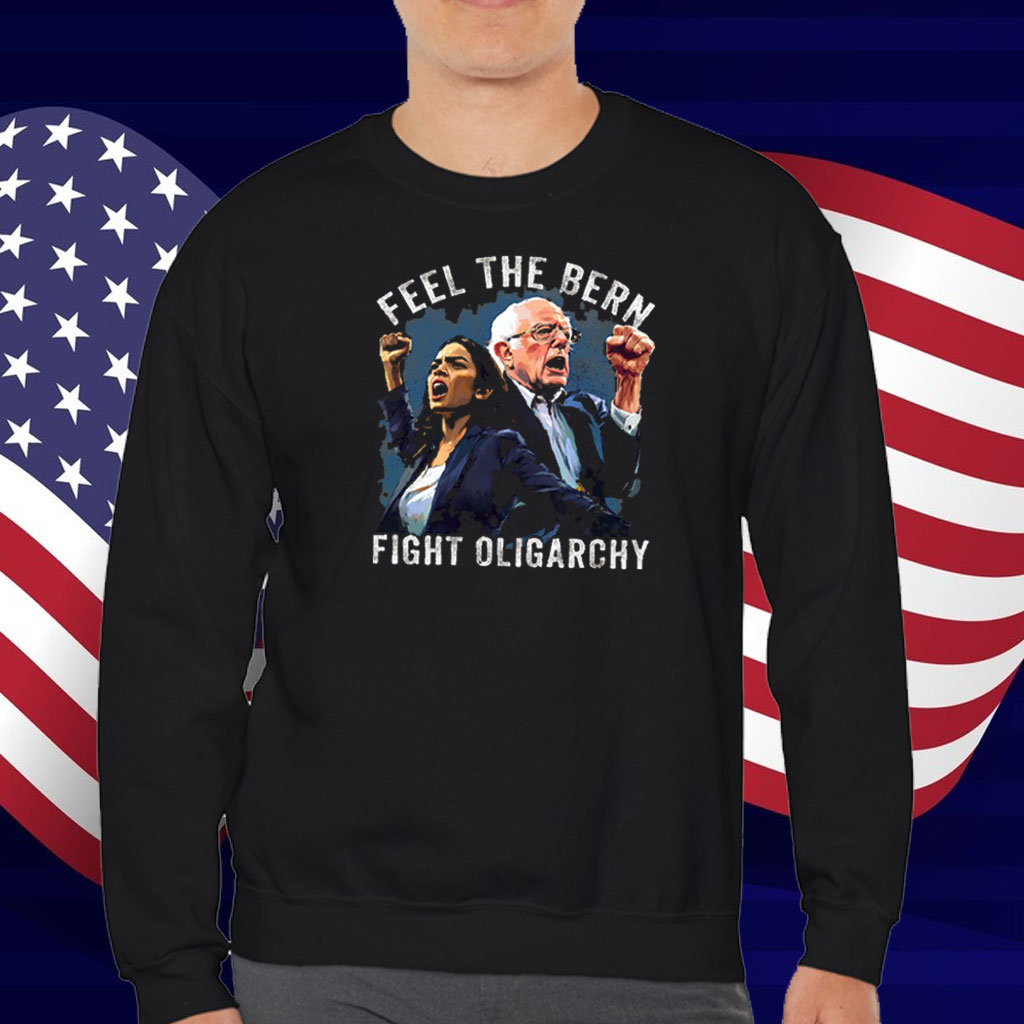 Feel The Bern Fight Oligarchy T-Shirts