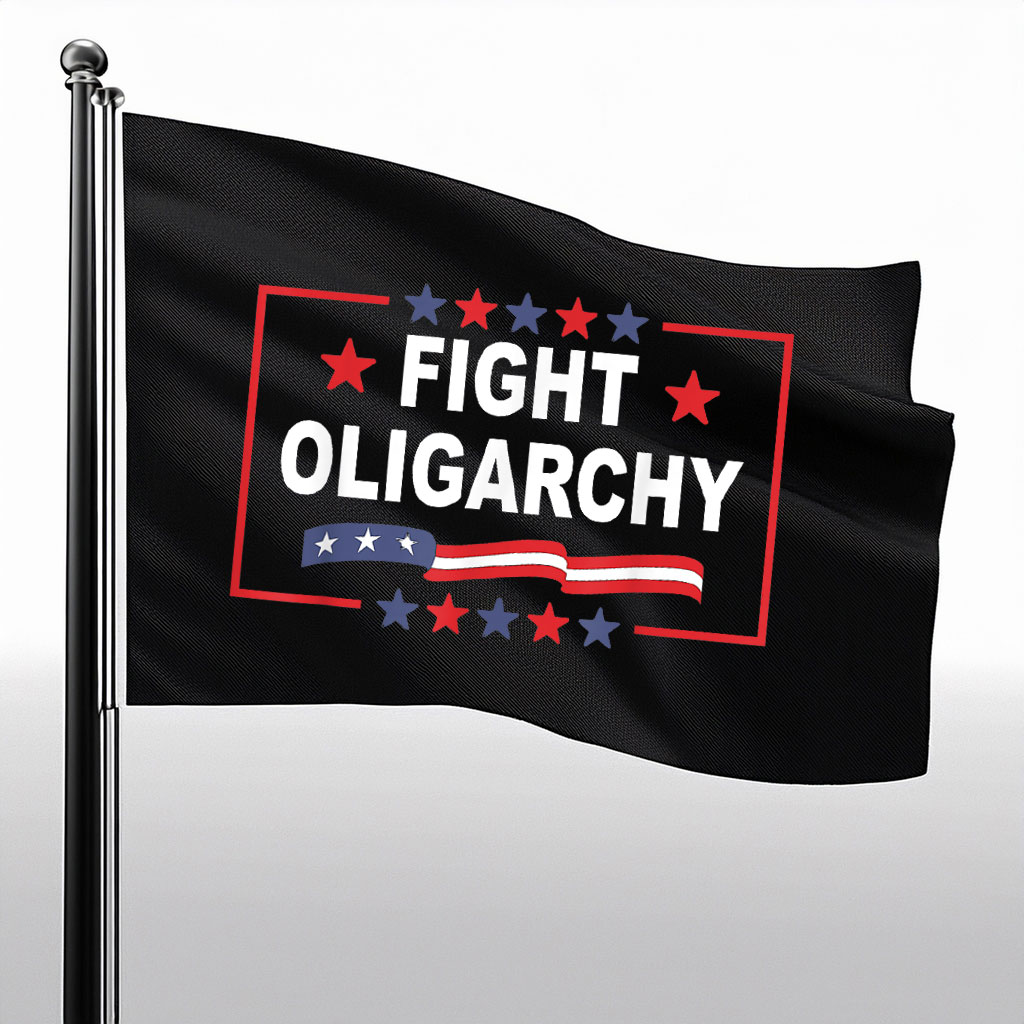 Fight Oligarchy 2025 Flags