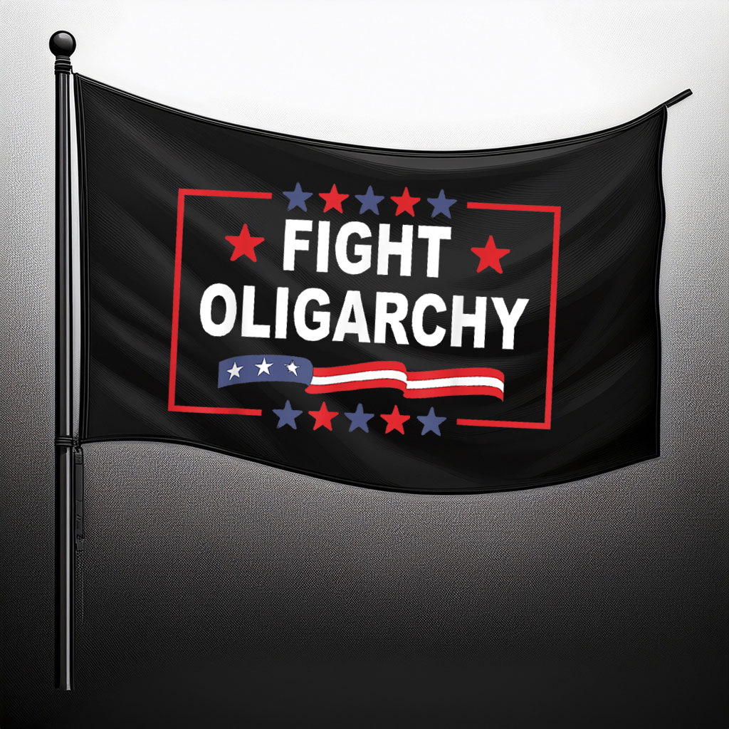 Fight Oligarchy 2025 Flags